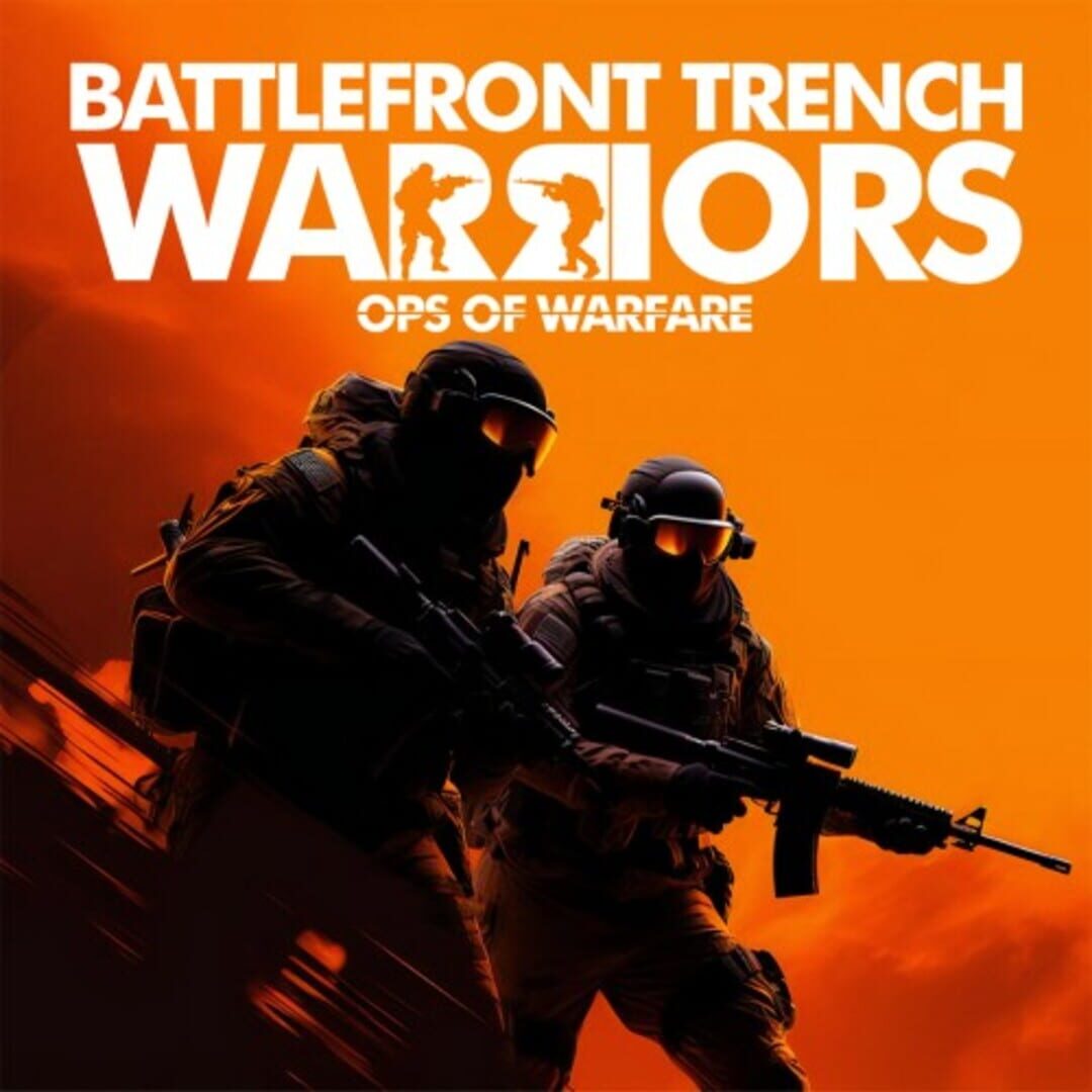 Battlefront Trench Warriors: Ops of Warfare (2023)