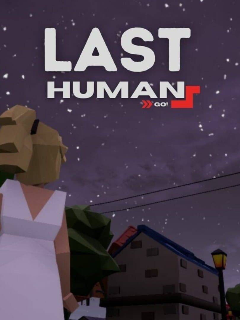 The Last Human: Go! (2024)