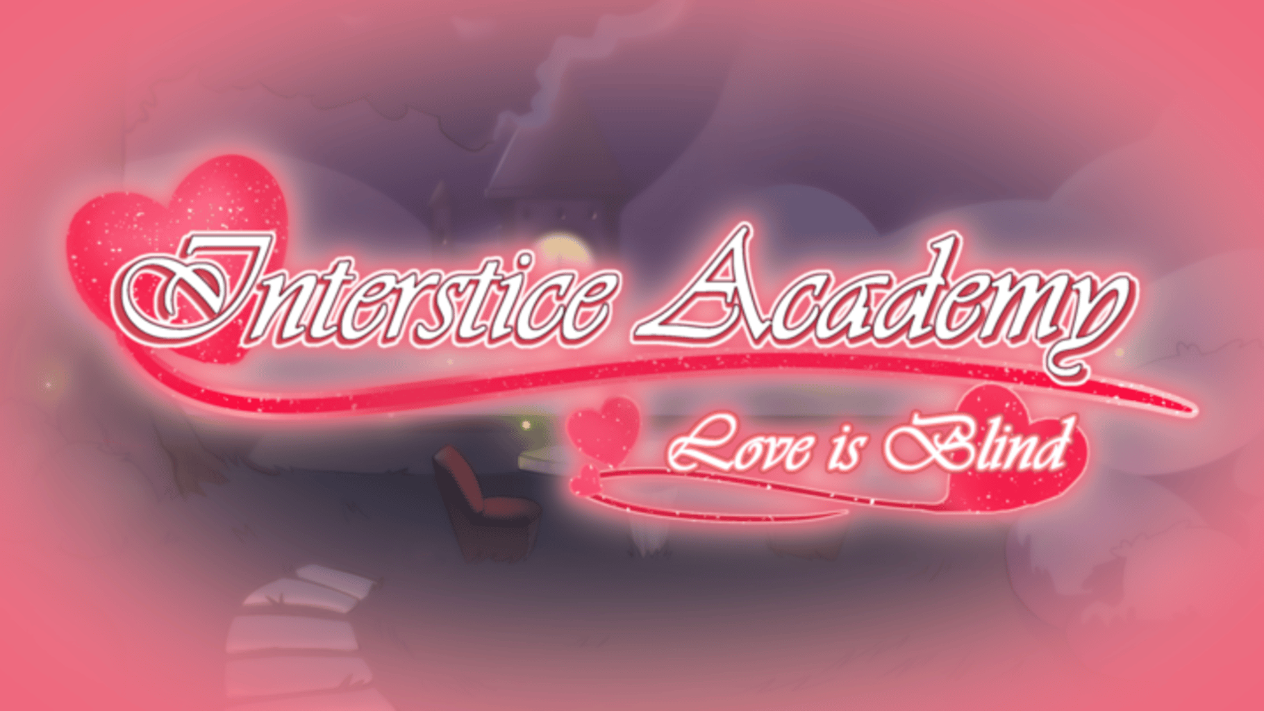 Interstice Academy: Love is Blind Cover