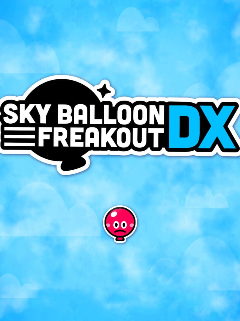 Sky Balloon Freakout DX Remake (2024)