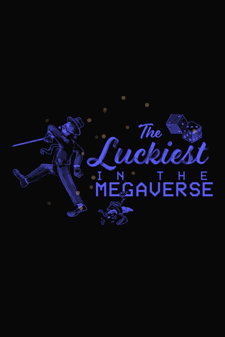 The Luckiest in the Megaverse (2025)