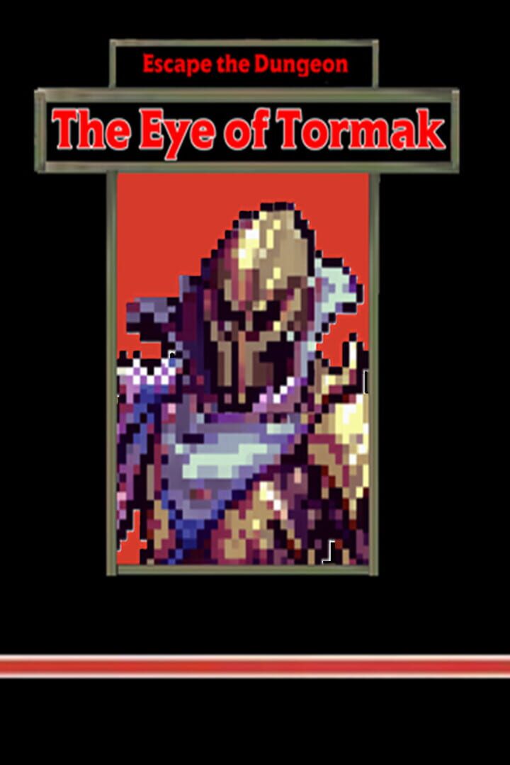 Escape the Dungeon: The Eye of Tormak