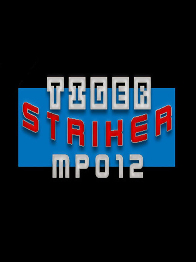 Tiger Striker: MP012 cover art
