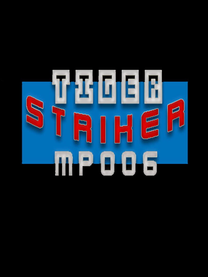 Tiger Striker: MP006 cover art