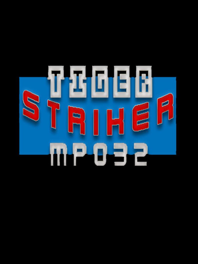 Tiger Striker: MP032 cover art