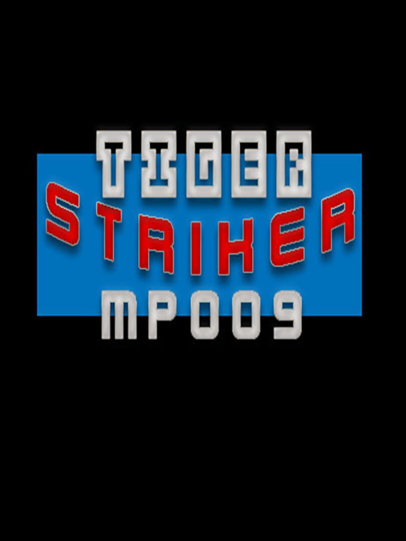 Tiger Striker: MP009 cover art