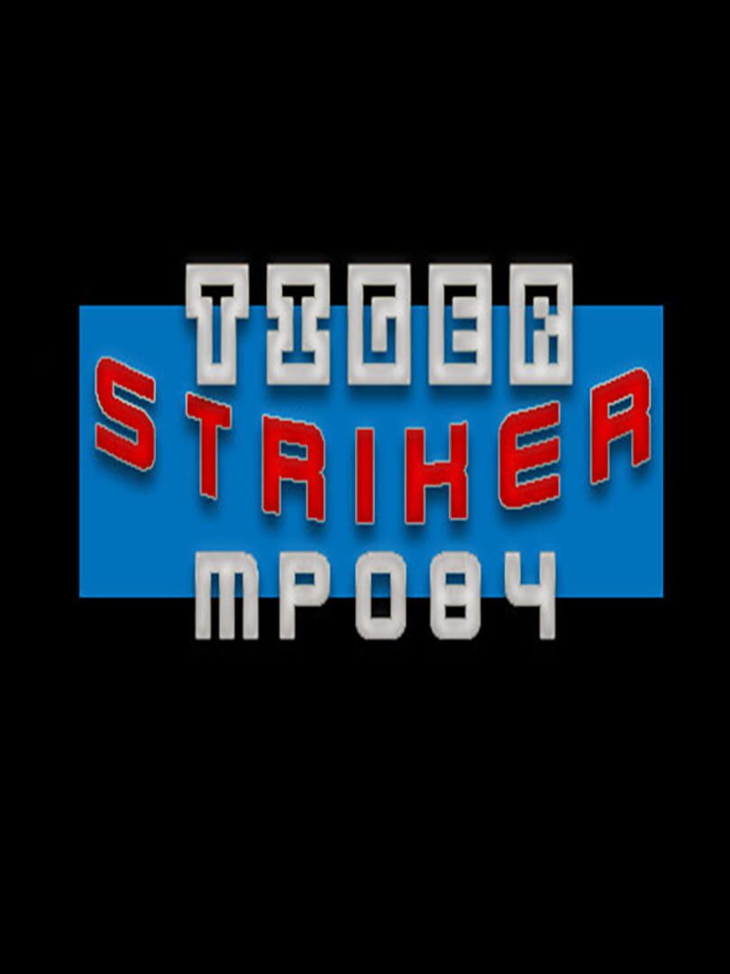 Tiger Striker: MP084 cover art