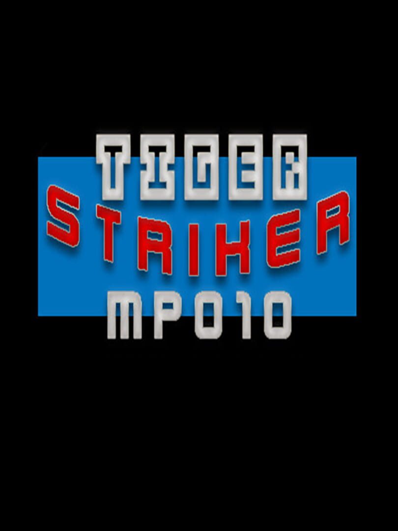 Tiger Striker: MP010 cover art