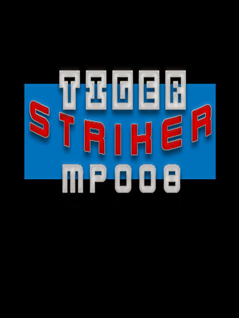 Tiger Striker: MP008 cover art