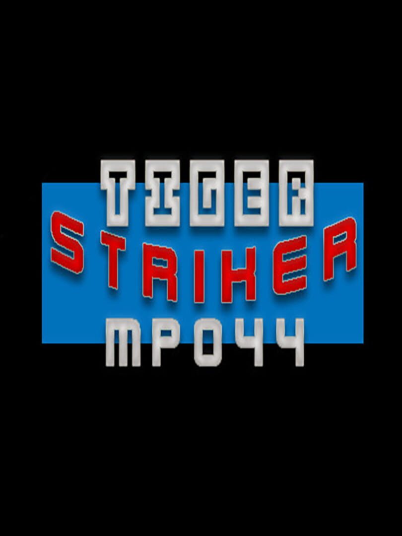 Tiger Striker: MP044 (2021)