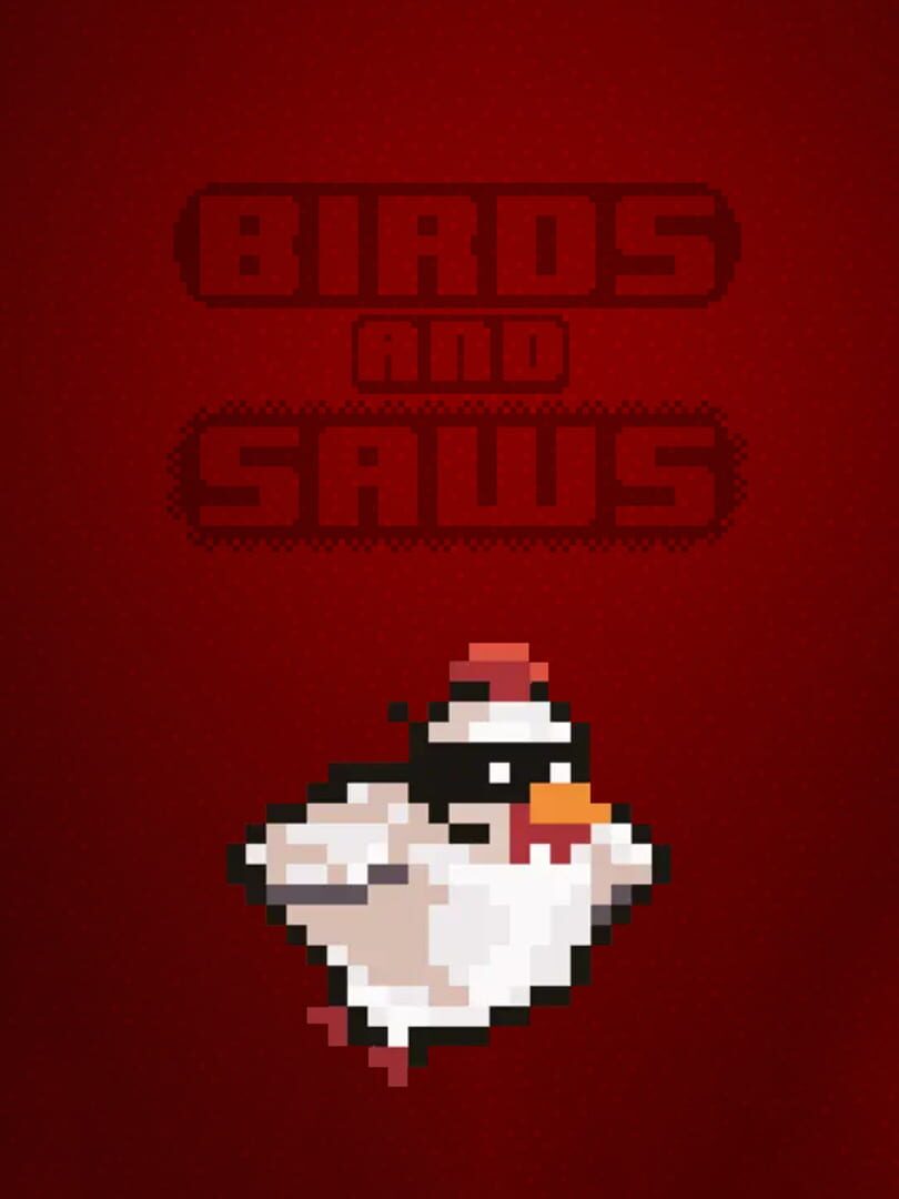 Birds and Saws (2014)