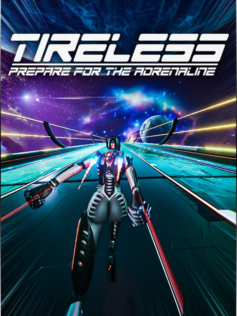 Tireless: Prepare For the Adrenaline (2025)