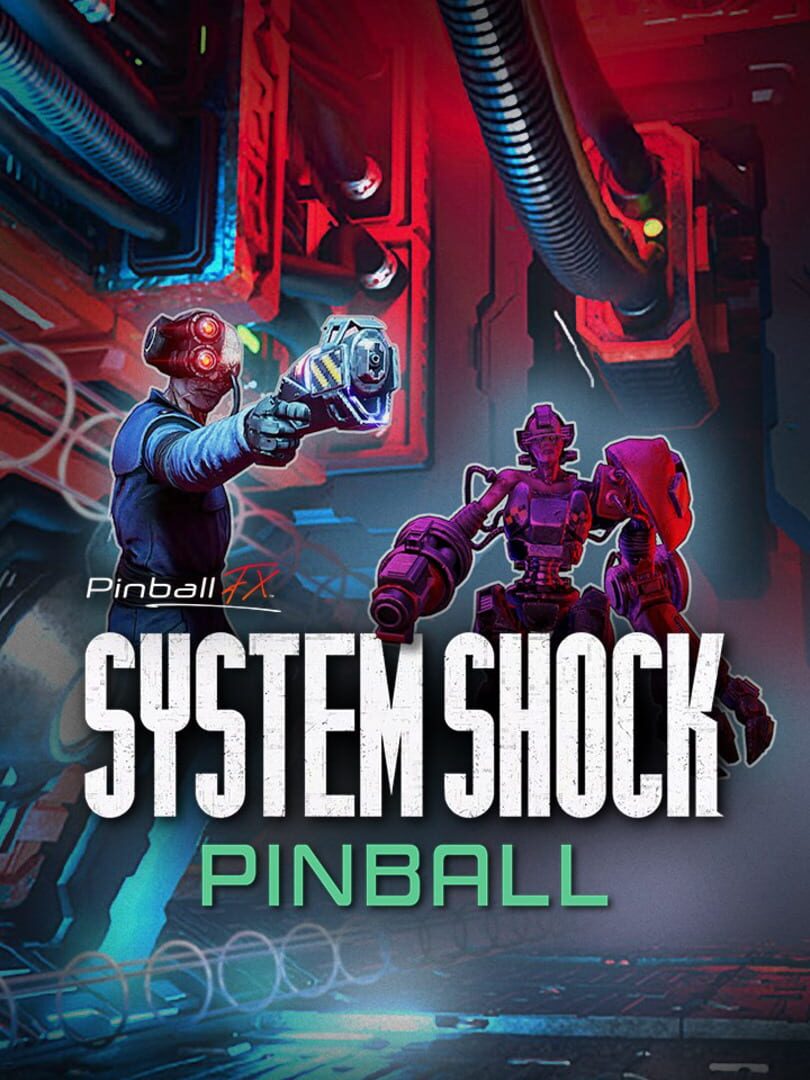 Pinball FX: System Shock Pinball