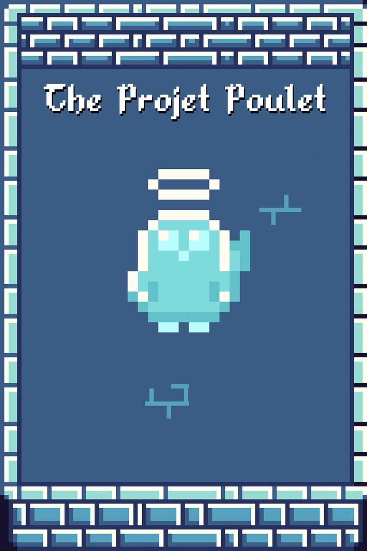 The Projet Poulet