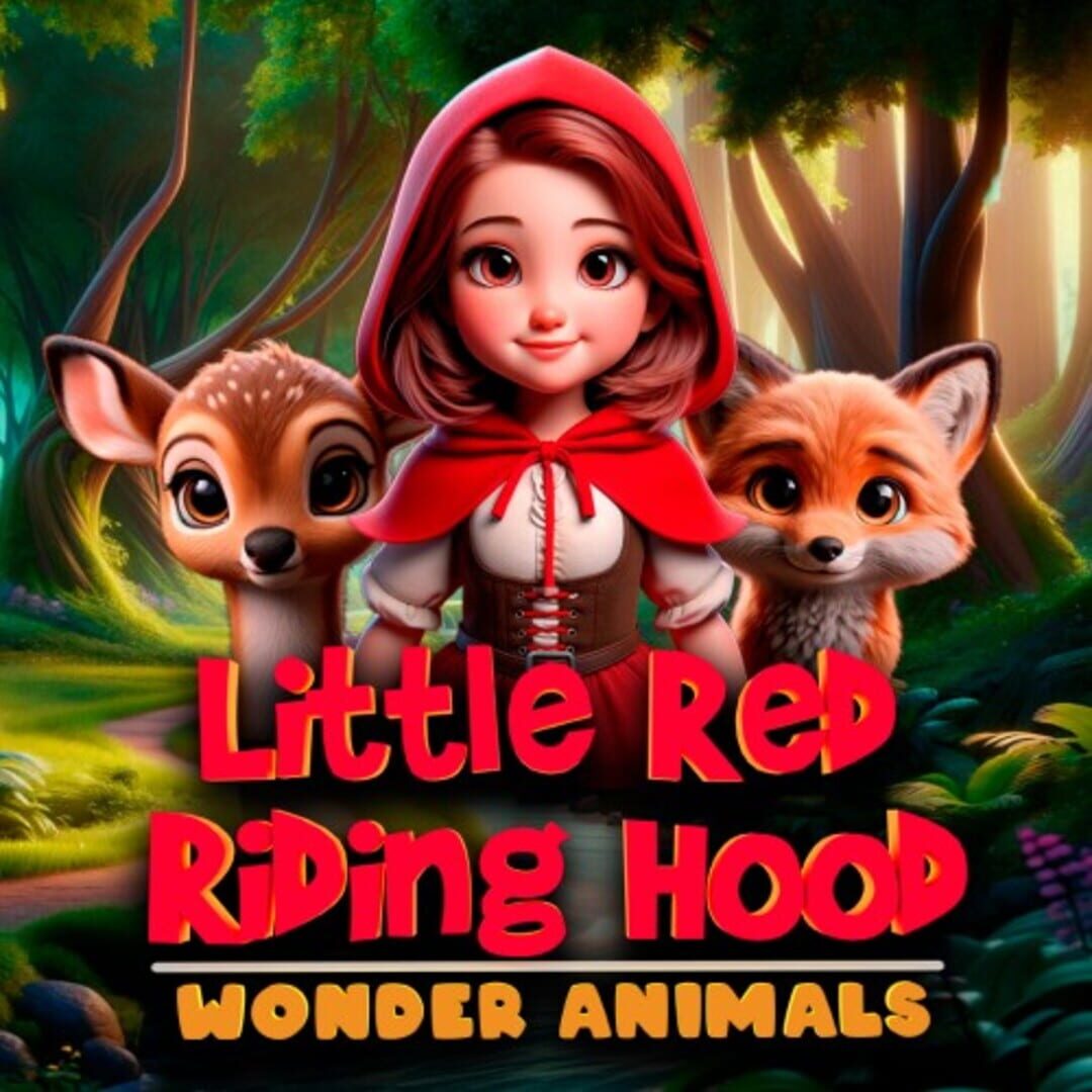 Little Red Riding Hood: Wonder Animals (2024)