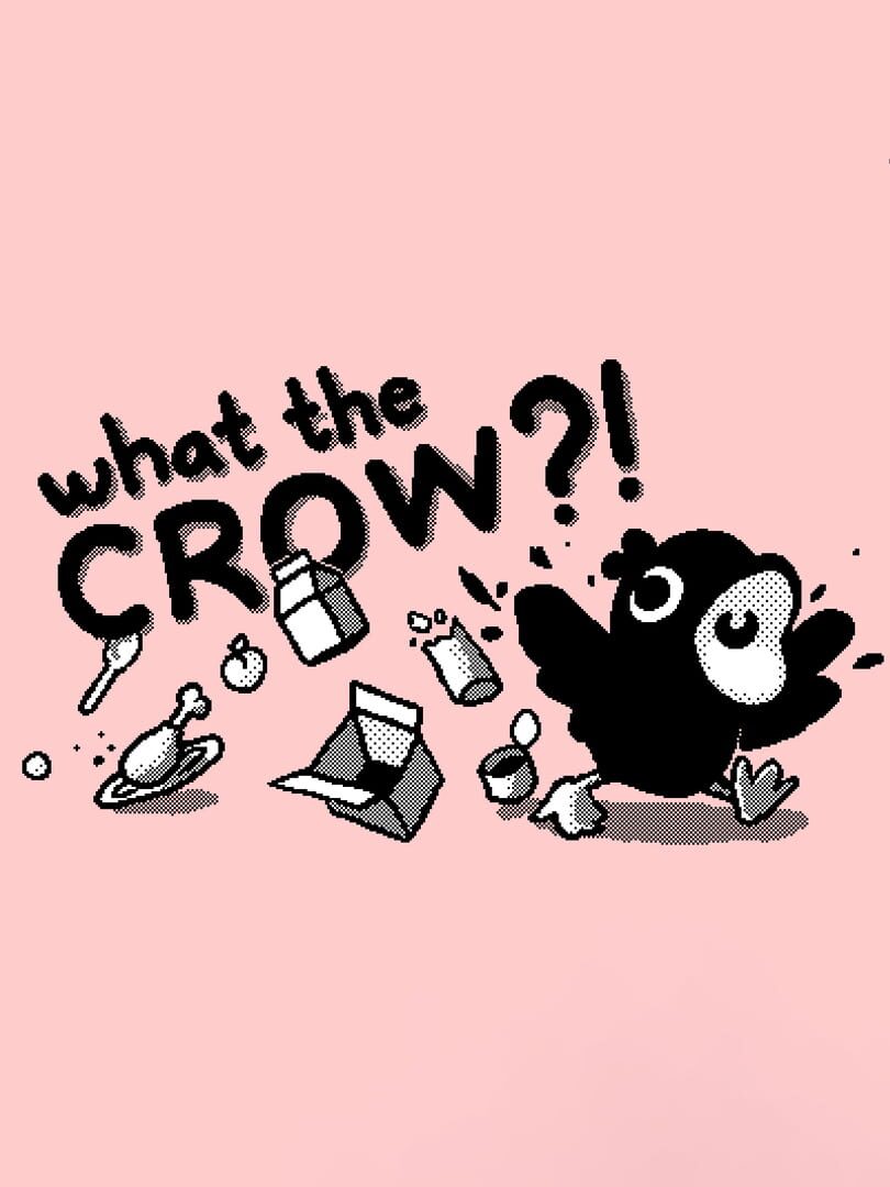 What the Crow?! (2025)