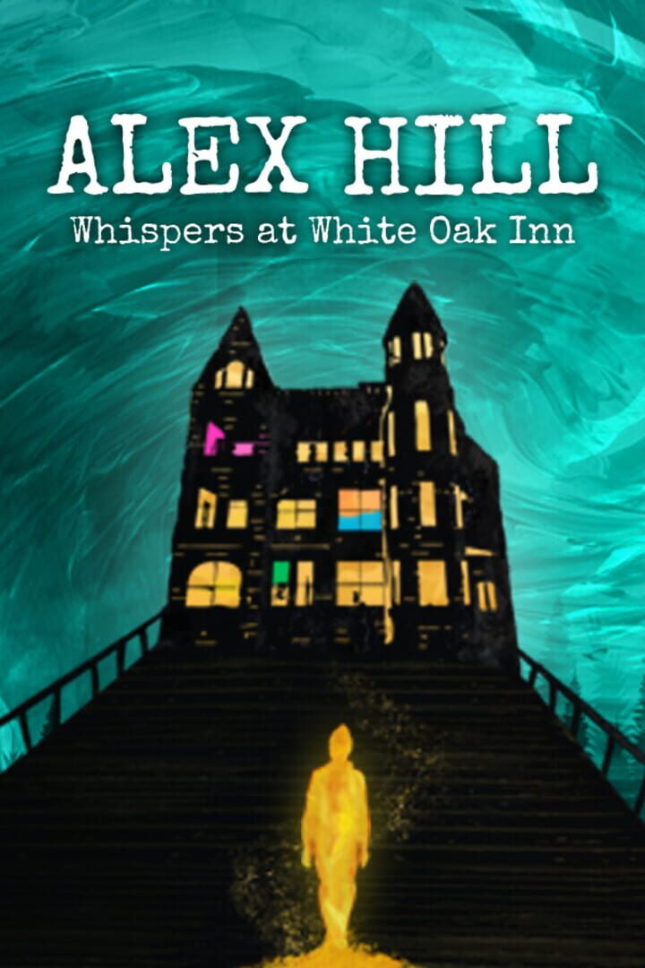 Alex Hill: Whispers at White Oak Inn