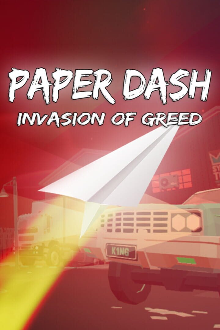 Paper Dash: Invasion of Greed (2024)