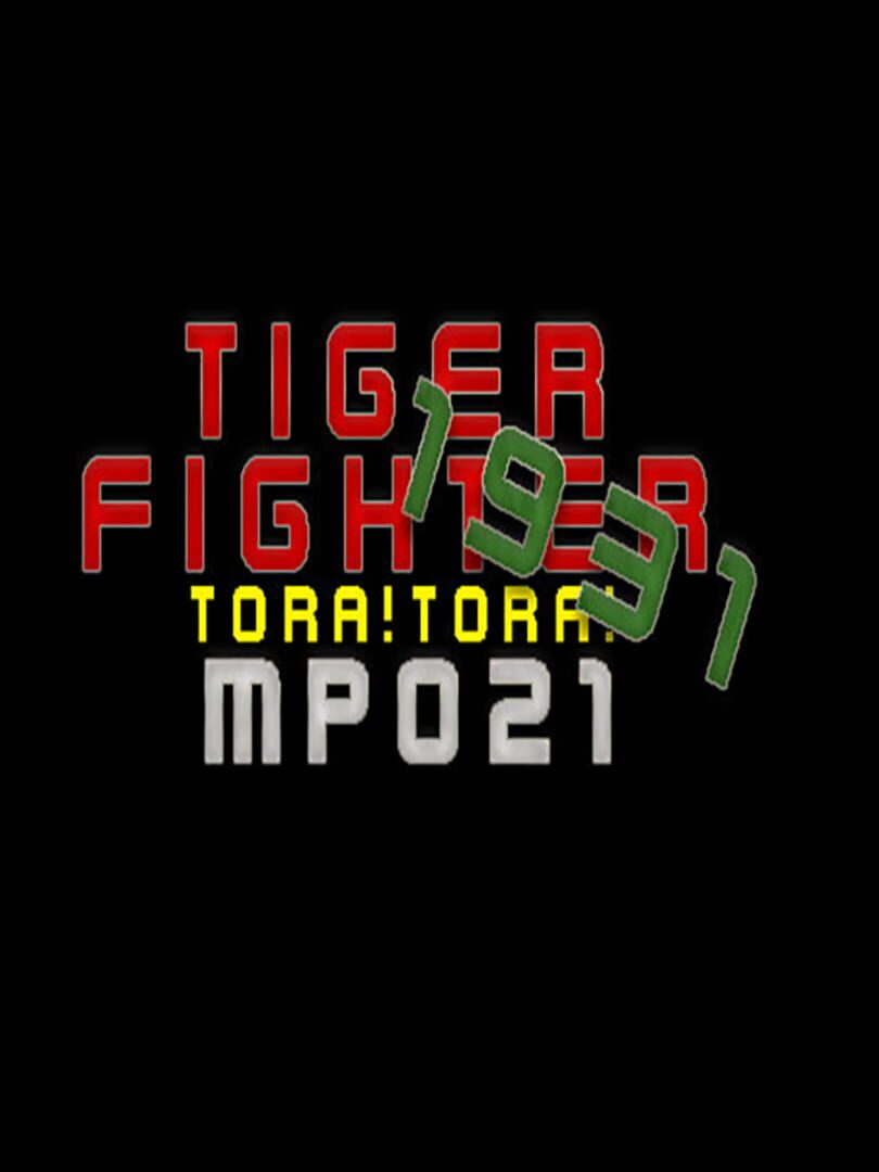 Tiger Fighter 1931: Tora!Tora! MP021 cover art