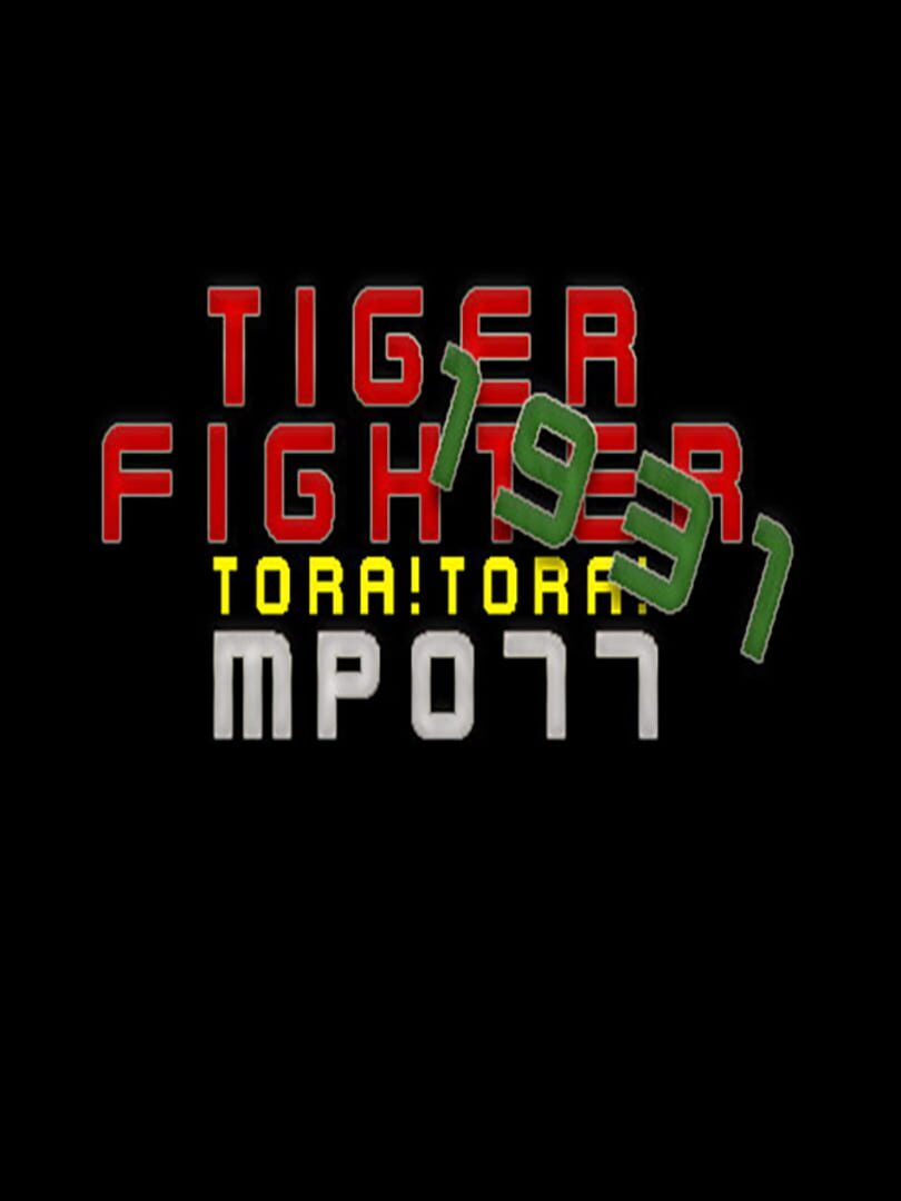 Tiger Fighter 1931: Tora!Tora! MP077 cover art