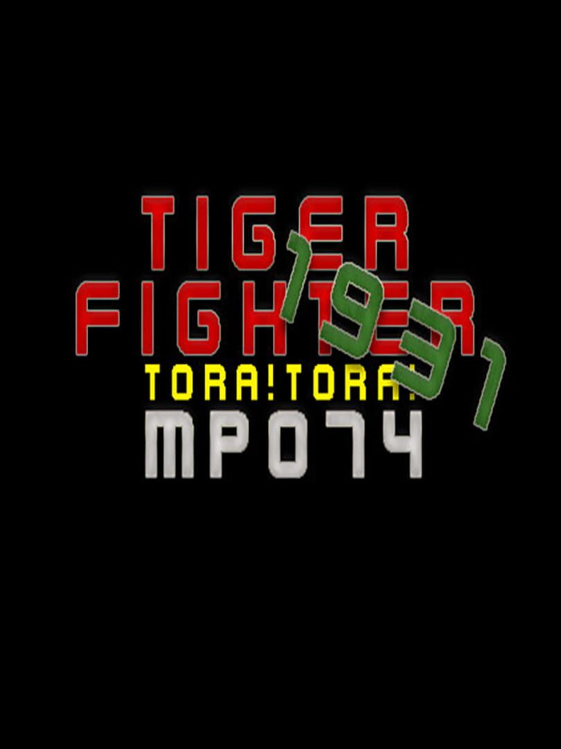 Tiger Fighter 1931: Tora!Tora! MP074 cover art
