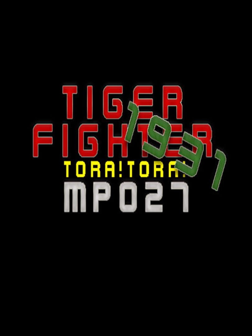 Tiger Fighter 1931: Tora!Tora! MP027 cover art