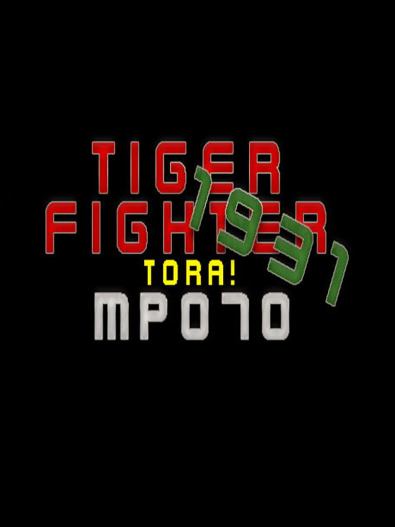 Tiger Fighter 1931: Tora! MP070