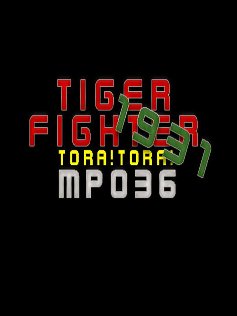 Tiger Fighter 1931: Tora!Tora! MP036 cover art