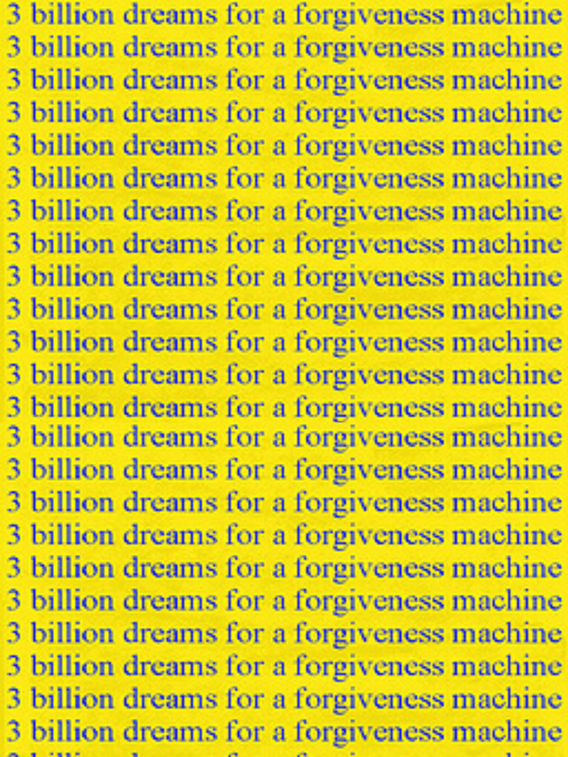 3 Billion Dreams for a Forgiveness Machine Cover