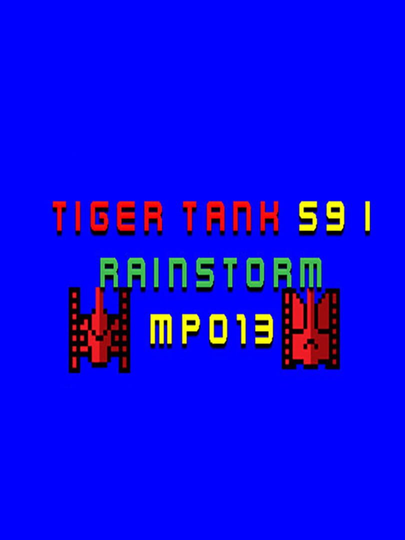 Tiger Tank 59 I: Rainstorm MP013 cover art