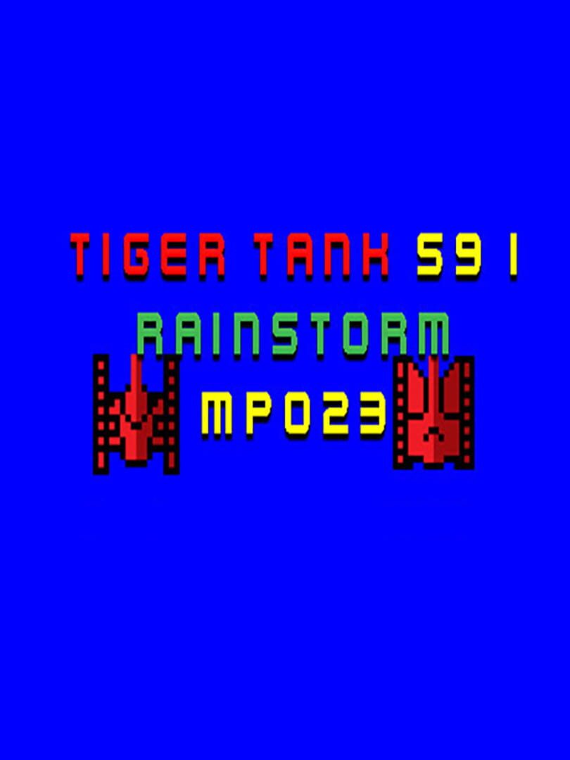 Tiger Tank 59 I: Rainstorm MP023 cover art