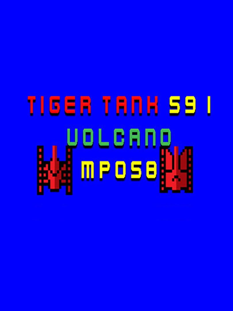 Tiger Tank 59 I: Volcano MP058 cover art