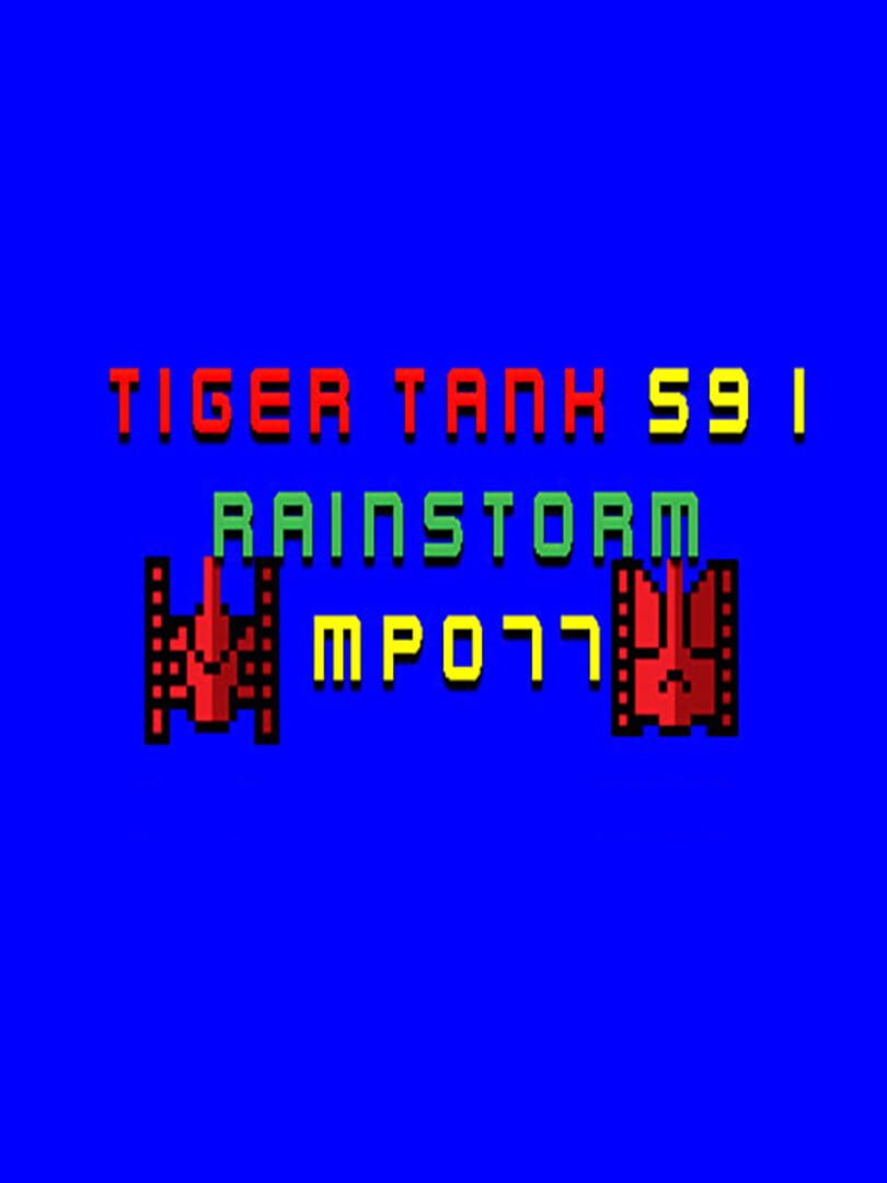 Tiger Tank 59 I: Rainstorm MP077 cover art