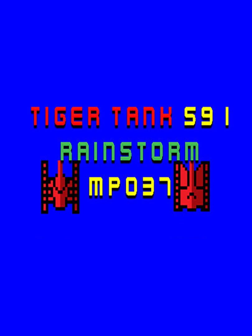 Tiger Tank 59 I: Rainstorm MP037 cover art