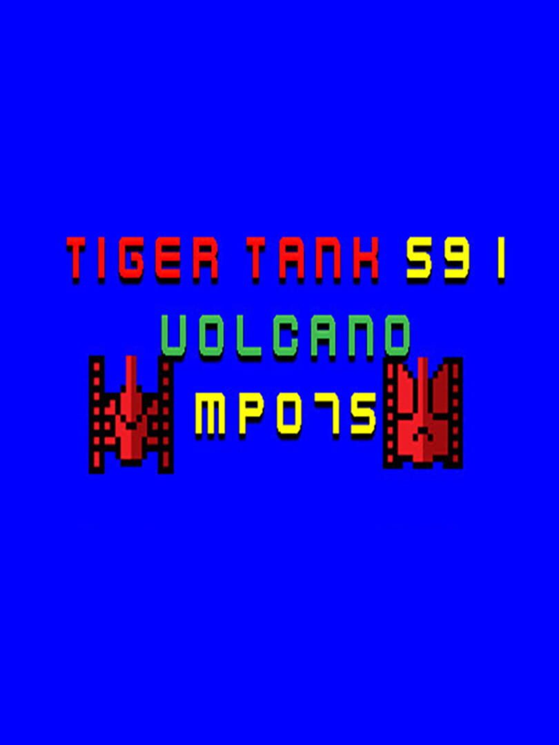 Tiger Tank 59 I: Volcano MP075 cover art