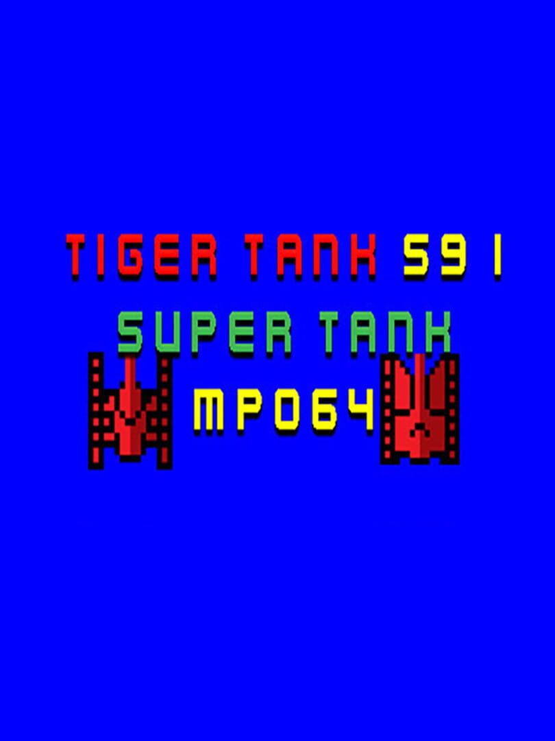 Tiger Tank 59 I: Super Tank MP064