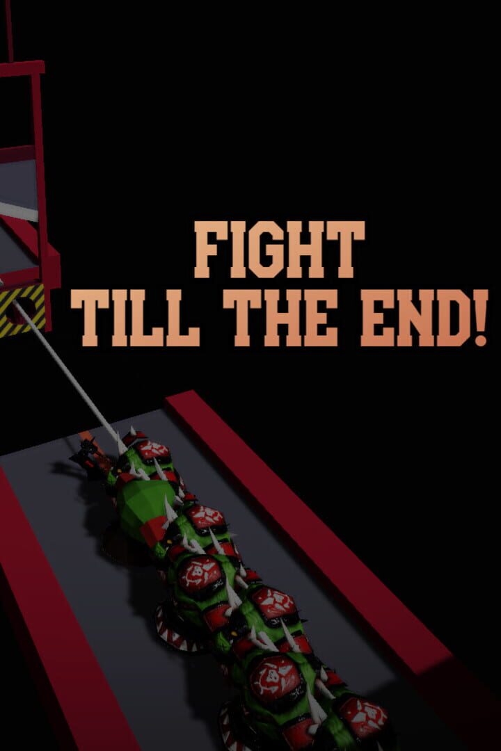 Fight till the End! (2024)