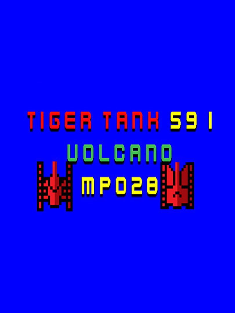 Tiger Tank 59 I: Volcano MP028 cover art