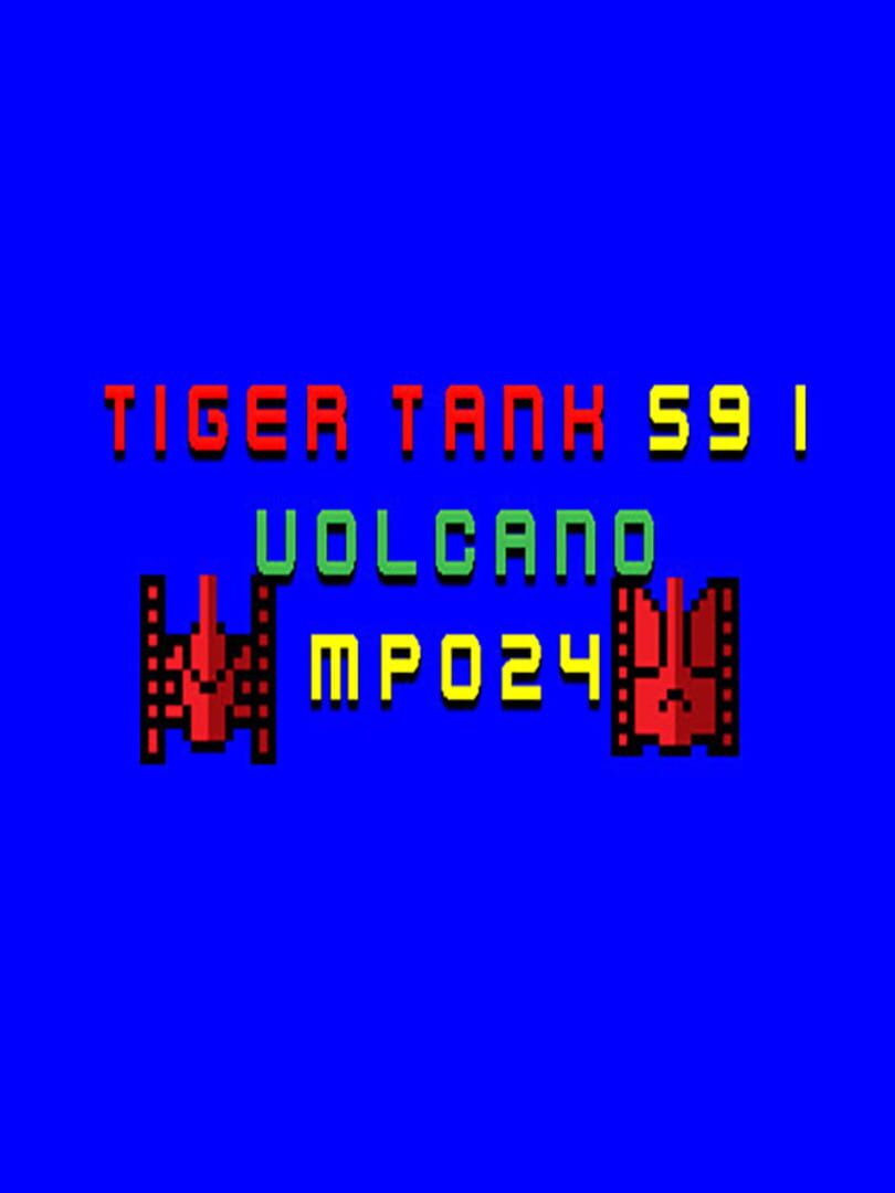 Tiger Tank 59 I: Volcano MP024 cover art