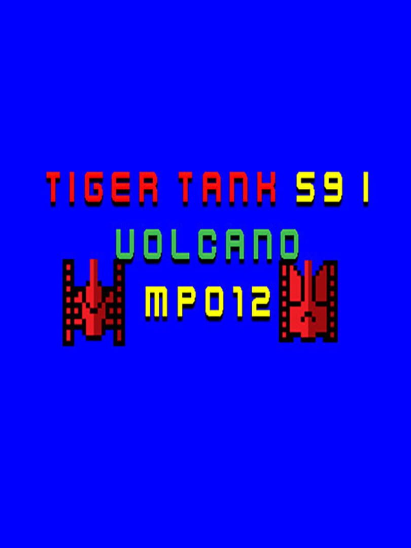 Tiger Tank 59 I: Volcano MP012 cover art