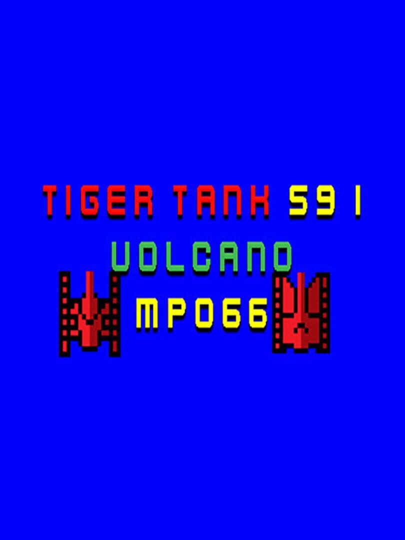 Tiger Tank 59 I: Volcano MP066 cover art