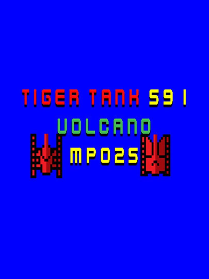 Tiger Tank 59 I: Volcano MP025 cover art