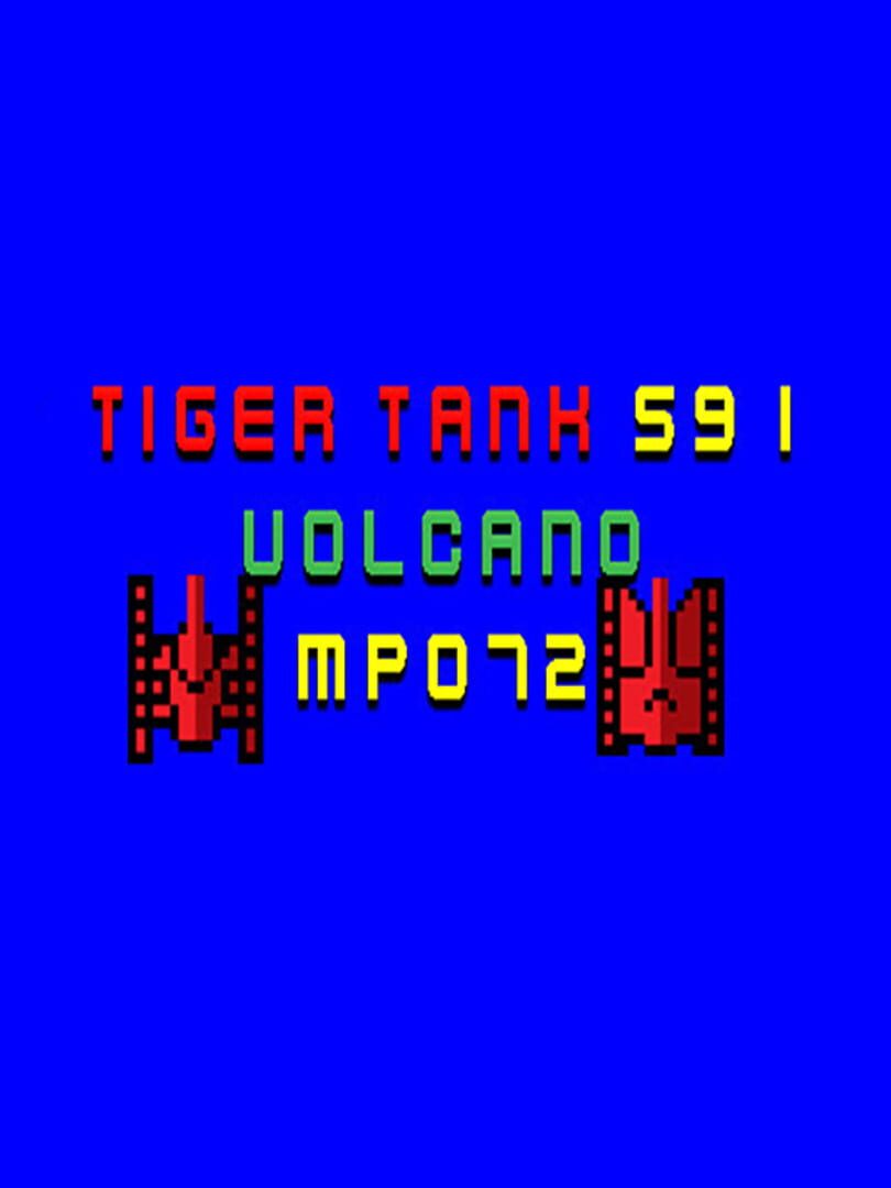 Tiger Tank 59 I: Volcano MP072 cover art