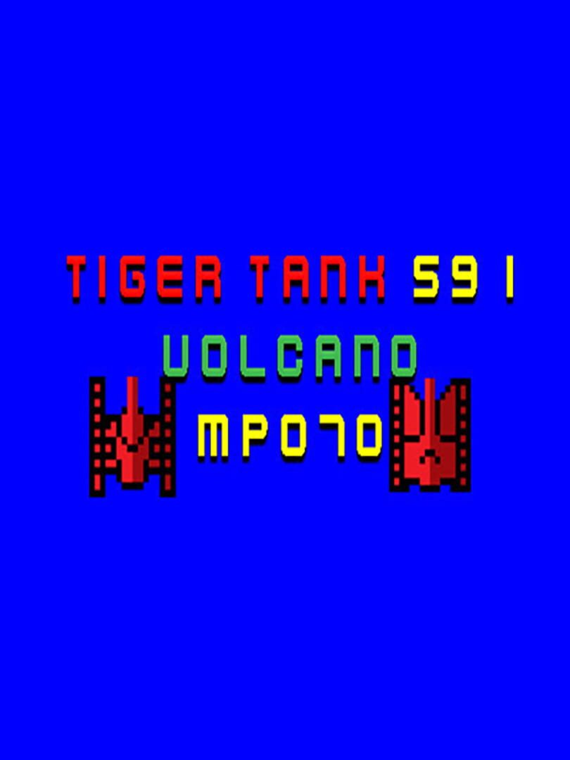 Tiger Tank 59 I: Volcano MP070 cover art