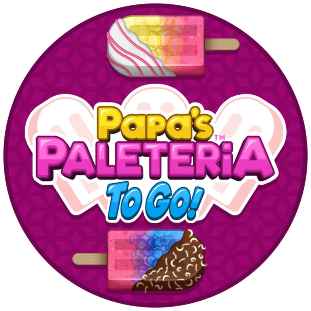 Papa's Paleteria To Go! (2024)