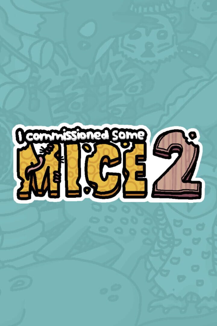 I Commissioned Some Mice 2 (2024)
