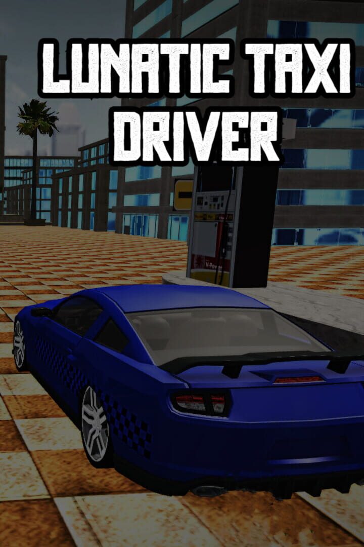 Lunatic Taxi Driver (2024)