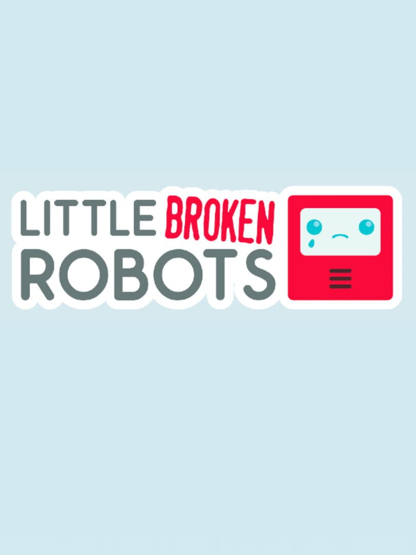 Little Broken Robots (2016)