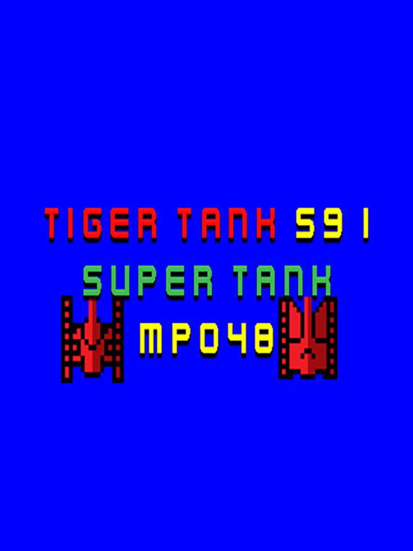 Tiger Tank 59 I: Super Tank MP048 (2021)