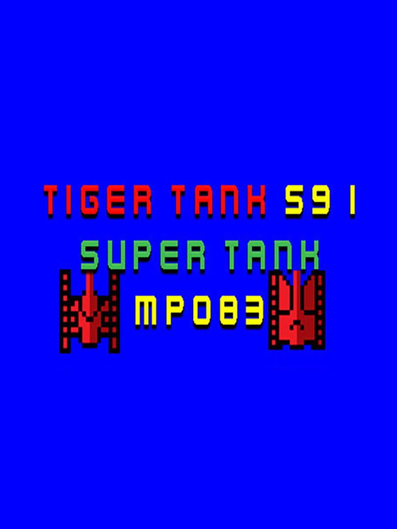 Tiger Tank 59 I: Super Tank MP083 (2021)